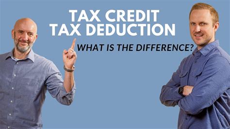 Tax Credit Vs Tax Deduction What Is The Difference Youtube