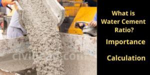 Water Cement Ratio Definition Importance Calculation Civil Lead