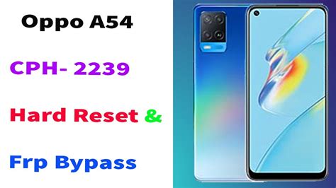 Oppo Cph 2239 A54 Hard Reset Pin Unlock Screen Password Unlock Frp