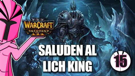 Warcraft 3 Reforged CAMPAÑA DE LA PLAGA YouTube