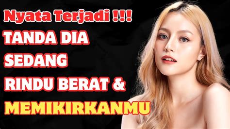 CARA CEPAT TAU 8 Tanda Kamu Dirindukan Seseorang Tanda Seseorang