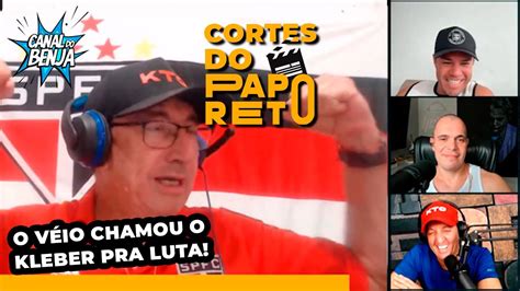 12 CORTE DO PAPO RETO O VÉIO CHAMOU O KLEBER PRA LUTA YouTube