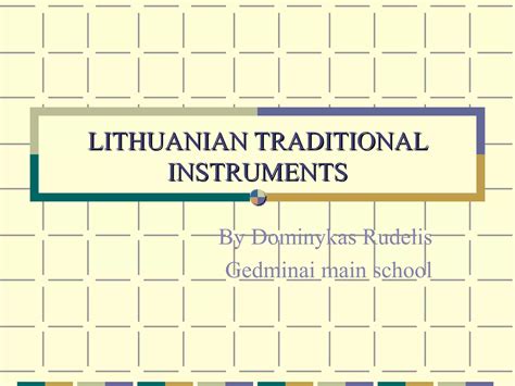 Lithuanian Traditional Instruments Ppt