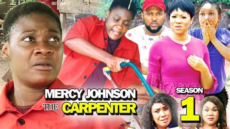 Mercy Johnson The Carpenter Season 1 New Hit Movie 2019 Latest