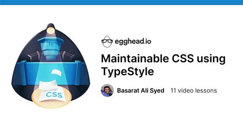 Free Course Maintainable Css Using Typestyle From Egghead Io Class