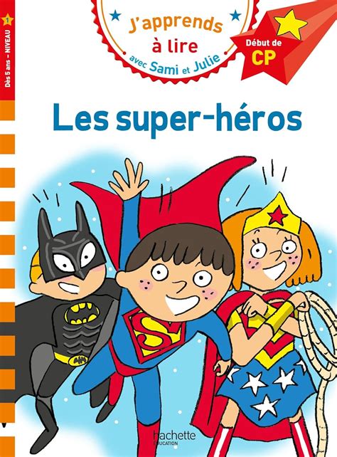 Amazon fr Sami et Julie CP Niveau 1 Les super héros Albertin