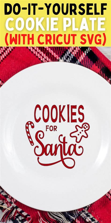 A White Plate With Cookies For Santa On It And The Words Do It