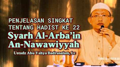 Penjelasan Singkat Tentang Hadist Ke Al Arbain An Nawawiyyah