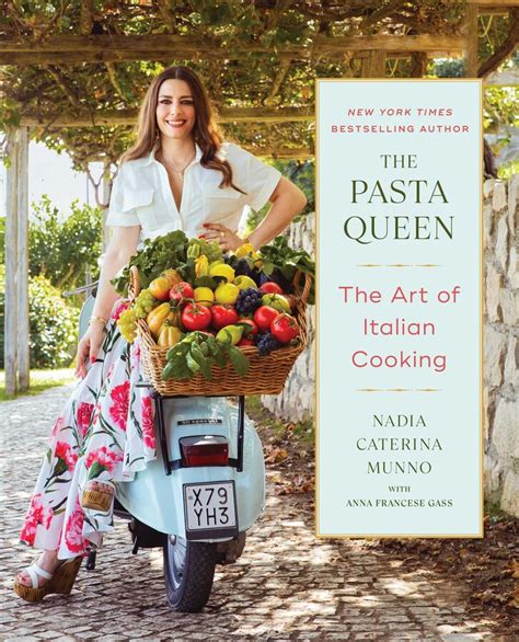 The Pasta Queen The Art Of Italian Cooking Book By Nadia Caterina