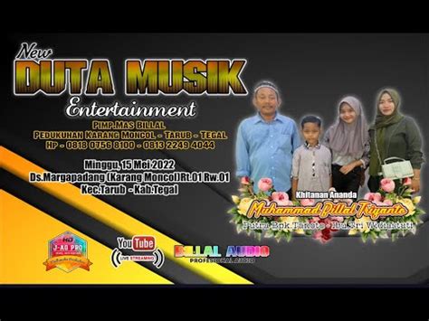 Live Streaming New Duta Musik Khitanan Muhammad Billal Trianto