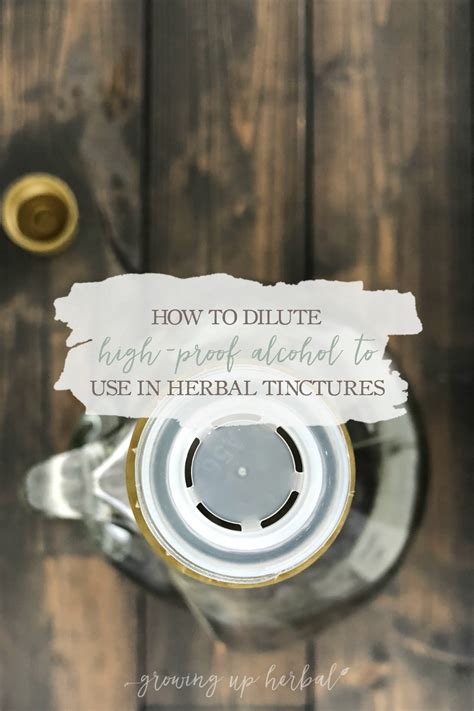 How To Dilute High Proof Alcohol To Use In Herbal Tinctures