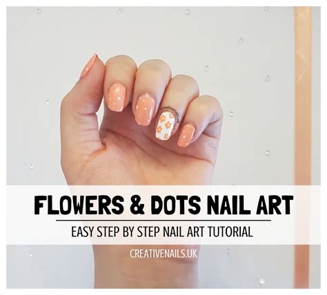 Flowers & Dots Nail Art Tutorial | Creative Nails