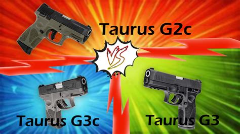 Taurus G2c vs. Taurus G3c vs. Taurus G3