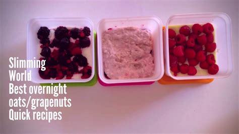 Slimming World Best Overnight Oatsgrapenutsweetabix Quick Recipes No