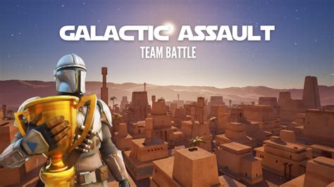 Play GALACTIC ASSAULT TEAM BATTLE 1269 0049 8905 Fortnite Zone