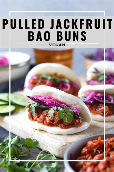 These Pulled Jackfruit Bao Buns Are Really Easy To Make In Less Than 30 Minutes The Vegan