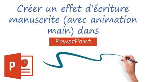 Animation Powerpoint Cr Er Un Effet D Criture Manuscrite Avec