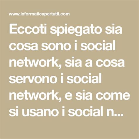 Eccoti Spiegato Sia Cosa Sono I Social Network Sia A Cosa Servono I