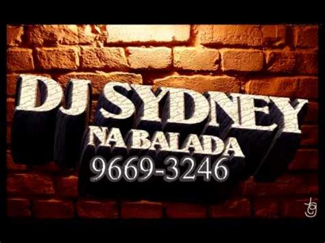 DJ SYDNEY NA BALADA BANDA A PREFERIDA PERFIME YouTube