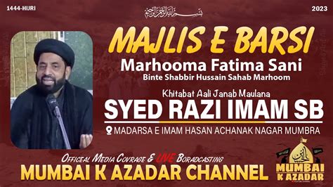 Live Majlis E Barsi Marhooma Fatima Sani Maulana Razi Imam Sb