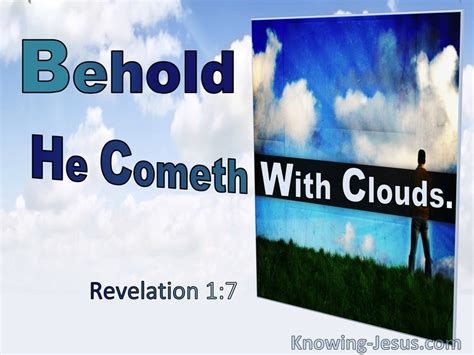 Revelation 17 Behold He Cometh With Clouds Utmost0729