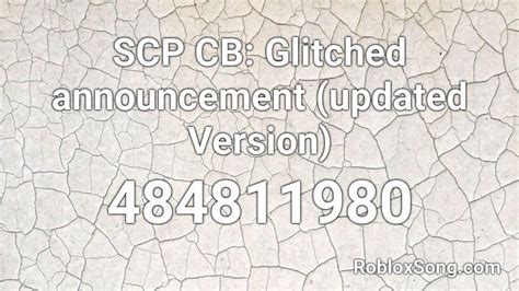 SCP CB: Glitched announcement (updated Version) Roblox ID - Roblox ...