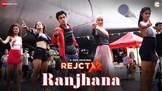 Ranjhana Song Lyrics – Rejctx2 - Kadak Lyrics & Shayari