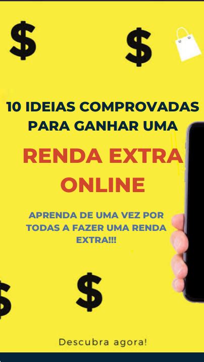 10 Ideias Comprovadas Para Ganhar Uma Renda Extra Online