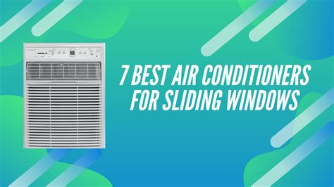 Best Air Conditioners For Sliding Windows