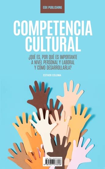 Competencia Cultural Qu Es Por Qu Es Importante Para Su Empresa Y