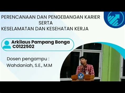 Perencanaan Dan Pengembangan Karier Serta Keselamatan Dan Kesehatan