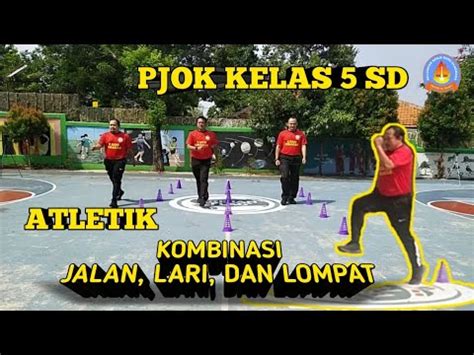 Pjok Kelas Atletik Kombinasi Jalan Lari Lompat Kkgo Ciracas Youtube