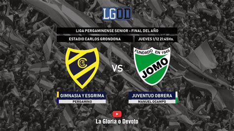 Gimnasia Y Esgrima Pergamino Vs Juventud Obrera M Ocampo Final