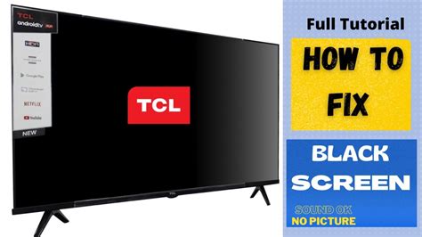 How To Fix Tcl Led Tv Black Screen Fix Tcl Black Screen Roku Tv