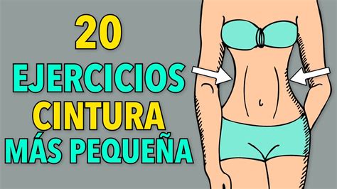 20 EJERCICIOS EFICACES PARA PERDER TAMAÑO DE LA CINTURA ENTRENAMIENTO