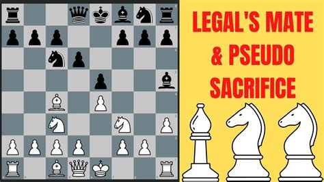 Legals Mate And Pseudo Sacrifice Checkmate Pattern You Must Know Youtube