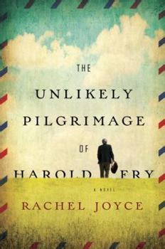 The Unlikely Pilgrimage of Harold Fry book by Rachel Joyce