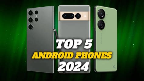 Top 5 Best Android Phones In 2024 Youtube