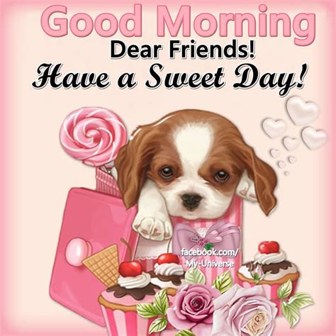 Have A Sweet Day Good Morning Pictures Photos And Images For