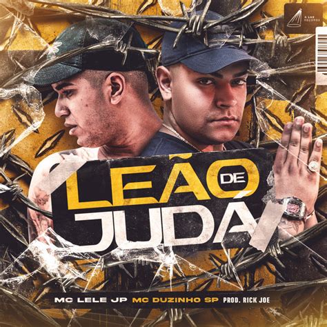 Leão de Judá Mc Lele JP Escuta la Spotify