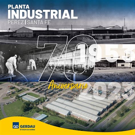 Gerdau Argentina Nuestra Planta Industrial cumple 70 años Noticias