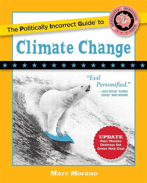 The Politically Incorrect Guide To Climate Change The Politically