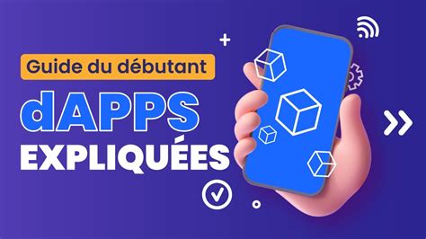 Que Sont Les Dapps Et Comment Fonctionnent Elles Les Applications