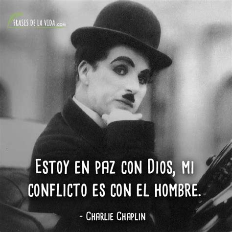 150 Frases De Charles Chaplin El Gran Cómico Del Cine Con Imágenes