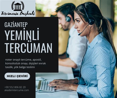 Gaziantep Yeminli Tercüman Tercüme Bürosu Noter Çeviri