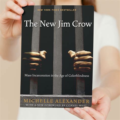 The New Jim Crow Mass Incarceration In The Age Of Colorblindness By Michelle Alexander Event