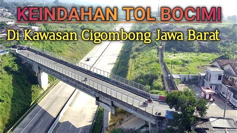 Update Terkini Arus Lalu Lintas Kawasan Tol Bocimi Cigombong Dengan