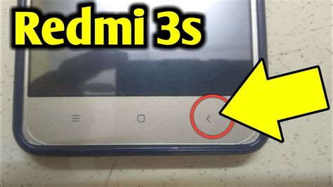 Mi 3S Back Button Not Working Redmi 3S Back Button Problem Redmi 3S