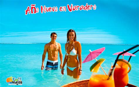 Paquetes A O Nuevo En Varadero Full Viajes Peru