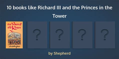 Books Like Richard Iii And The Princes In The Tower 100 Fan Favorites